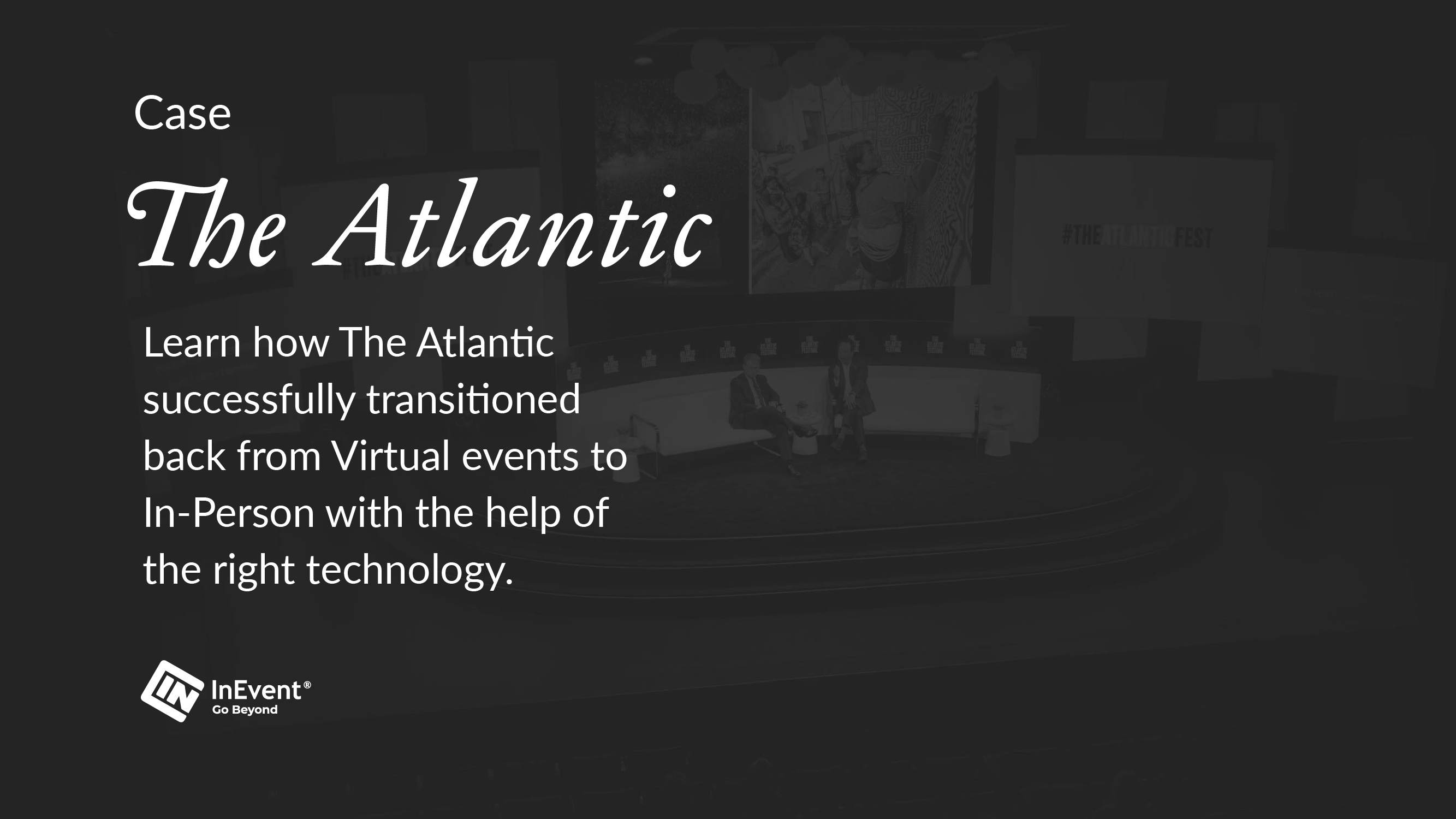 The Atlantic veranstaltet anregende persönliche Veranstaltungen